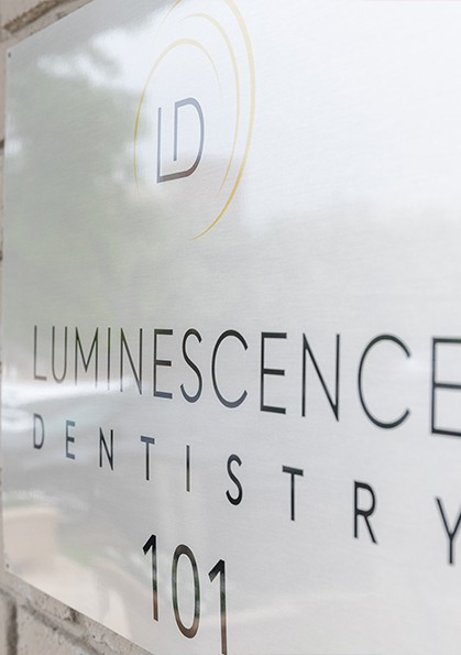 Close up of Luminescence Dentistry sign